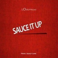 iLOVEFRiDAY - Sauce It Up