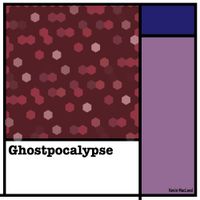 Kevin MacLeod - Ghostpocalypse