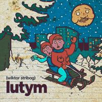 Wiktor Stribog - Lutym