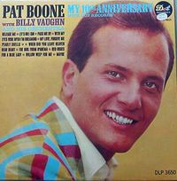 Pat Boone - My 10th Anniversary With Dot Records