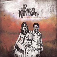 The Early November - The Mother, The Mechanic, and the Path