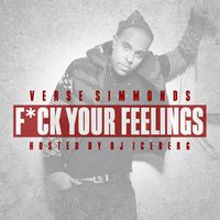 Verse Simmonds - Fvck Your Feelings
