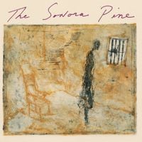 The Sonora Pine - The Sonora Pine