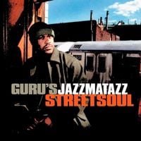 Guru - Guru's Jazzmatazz: Streetsoul