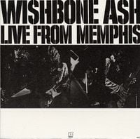 Wishbone Ash - Live From Memphis
