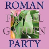 Roman Fl&uuml;gel - Garden Party