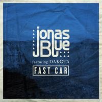 Jonas Blue - Fast Car