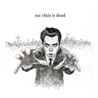 mc chris - mc chris is dead