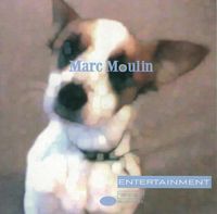Marc Moulin - Entertainment