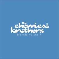 The Chemical Brothers - B-Sides Volume 1