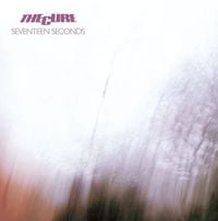 The Cure - Seventeen Seconds [Reissue]