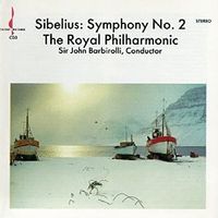 Royal Philharmonic Orchestra / John Barbirolli - Sibelius: Symphony No. 2