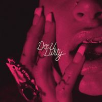 Kehlani - Do U Dirty