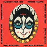Ornette Coleman - Dancing in Your Head