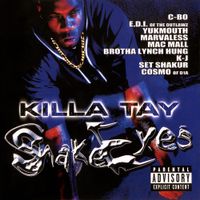 Killa Tay - Snake Eyes