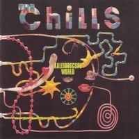 The Chills - Kaleidoscope World