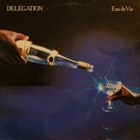 Delegation - Eau De Vie
