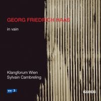 Klangforum Wien / Sylvain Cambreling - in vain