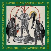 David Shaw And The Beat - Love Songs With a Kick (Vol. 1)