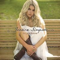 Jessica Simpson - Do You Know