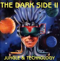 Various Artists - The Dark Side II - Jungle & Technology