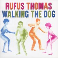 Rufus Thomas - Walking the Dog