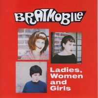Bratmobile - Ladies, Women and Girls