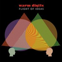 Warm Digits - Flight of Ideas