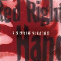 Nick Cave & The Bad Seeds - Red Right Hand