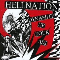 Hellnation - Dynamite Up Your Ass
