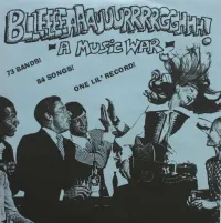 Various Artists - Bllleeeeaaauuurrrrgghhh! - A Music War