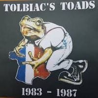 Tolbiac's Toads - 1983 - 1987