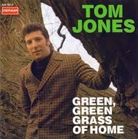 Tom Jones - Green, Green Grass of Home