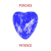 Porches - Patience