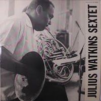 Julius Watkins - Julius Watkins Sextet