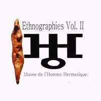 HERMETIC BROTHERHOOD OF LUX-OR - Ethnographies Vol. 2