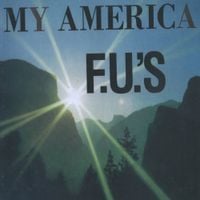 The F.U.'s - My America