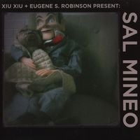 Xiu Xiu + Eugene S. Robinson - Xiu Xiu + Eugene S. Robinson present: Sal Mineo