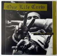 One Life Crew - Crime Ridden Society
