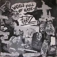 The Fartz - World Full of Hate...