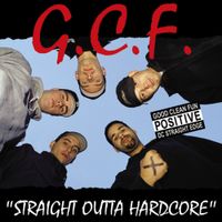 Good Clean Fun - Straight Outta Hardcore