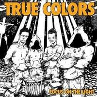 True Colors - Focus on the Light