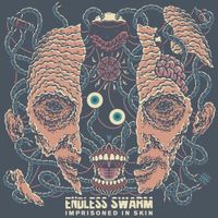 Endless Swarm - Imprisoned in Skin