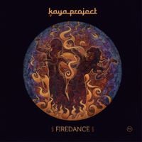 Kaya Project - Firedance