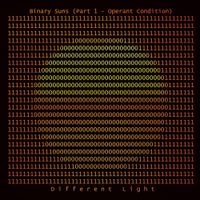 Different Light - Binary Suns (Part 1 - Operant Condition)