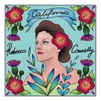 Rebecca Connelly - California