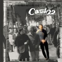 Catch 22 - Alone In a Crowd