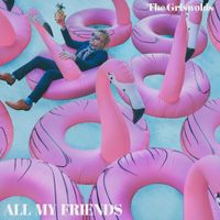 The Griswolds - All My Friends