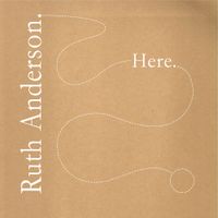 Ruth Anderson - Here