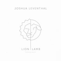 Joshua Leventhal - Lion|Lamb